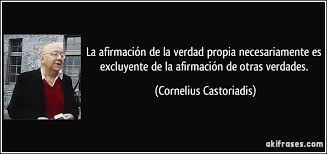 SABÍAS QUE..
Un día como hoy nació Cornelius Castoriadis(1922)
Fue un filósofo y psicoanalista, defensor del concepto de autonomía política y fundador en los años 40 del grupo político Socialismo o barbarie y de la revista del mismo nombre...
