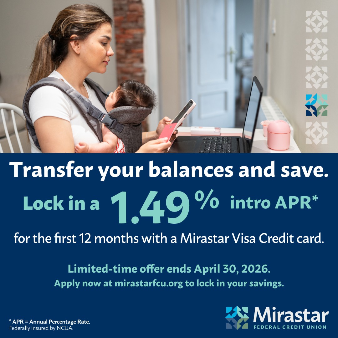 mirastar_fcu's tweet image. Rise above high-interest debt! ✨ Simplify your finances with Mirastar Visa® Credit Card. Enjoy 1.49% intro APR for 12 months on balance transfers. Offer ends April 30, 2026. Lock in your savings. offer.mirastarfcu.org/card-balance-t…

#MirastarFCU #SmartMoney #BalanceTransfer