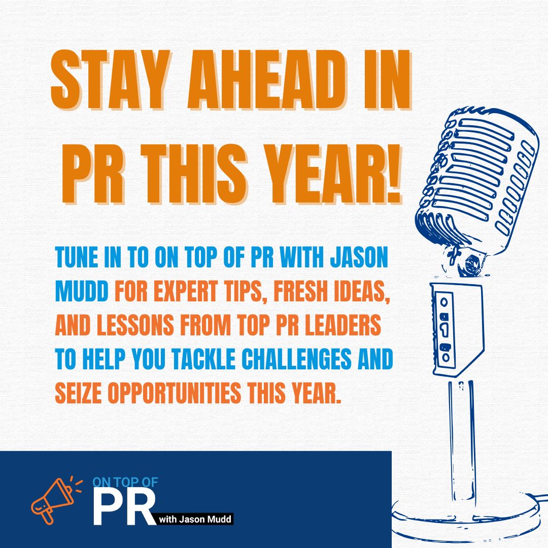 On Top of PR with Jason Mudd podcast tweet media