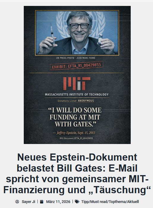 888 Neues Epstein-Dokument belastet Bill Gates: 

E-Mail spricht von gemeinsamer MIT-Finanzierung und „Täuschung“

Ein neu aufgetauchtes Dokument aus den vom US-Justizministerium veröffentlichten Epstein-Akten sorgt für neue Brisanz im Umfeld des Microsoft-Mitgründers Bill Gates.