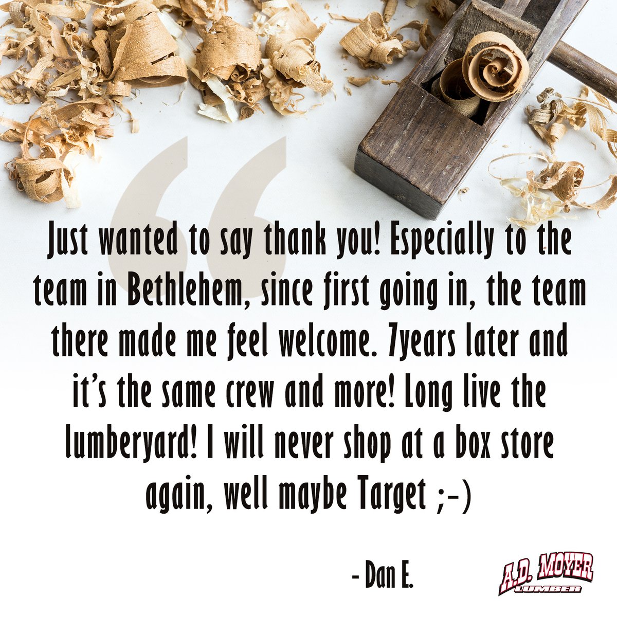 ADMoyerLumber's tweet image. We are extremely grateful to our kind customers who take the time to leave comments online. We sincerely and humbly thank you and assure you that we are committed to continually working hard daily to earn your business. 
#testimonial #shoplocal #keepitlocal