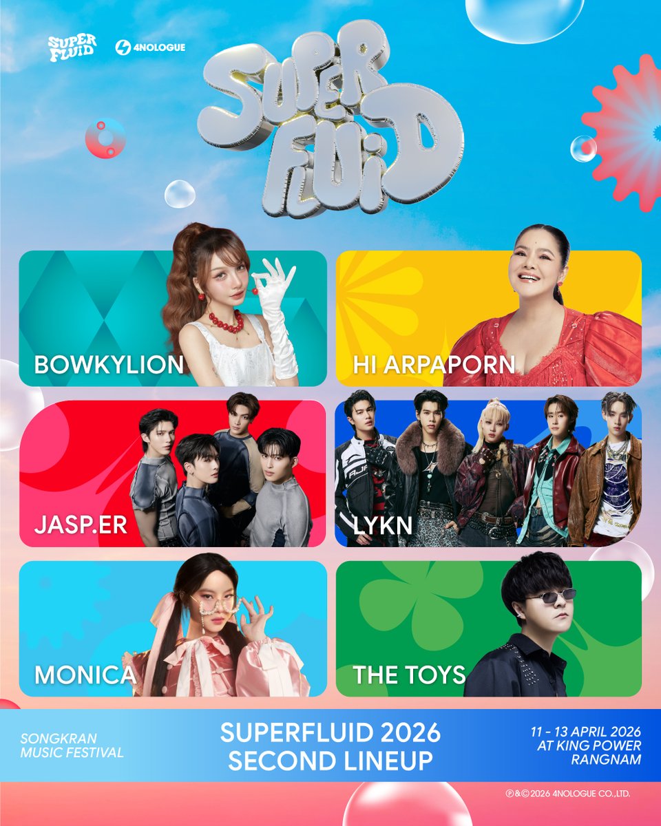 SUPERFLUID 2026 SECOND LINEUP 💦 
ไลน์อัปเซ็ตสองมาแล้ว ความสนุกอัปเลเวลทันที💥 

ซัมเมอร์ยังอีกยาวไกลศิลปินยังไม่หมดแค่นี้ 
เตรียมเสียง เตรียมแรง แล้วรอเซอร์ไพรส์ชุดต่อไป 
SUPERFLUID จะไม่ปล่อยความสนุกไว้แค่นี้แน่นอน🔥

#SuperFluid
#SuperFluid2026
#KingPowerSongkran2026
#4NOLOGUE