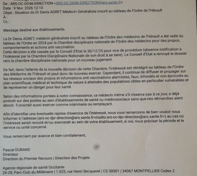 Je vous résume l’état d'esprit du mail de l’ARS Occitanie. 
"Nous les institutions provax sommes énervées que le Dr Denis Agret ait gagné au conseil d'Etat. Il peut donc exercer en tant que médecin. Ses propos publics nous dérangent. 
Donc, nous allons toute faire pour l'empêcher