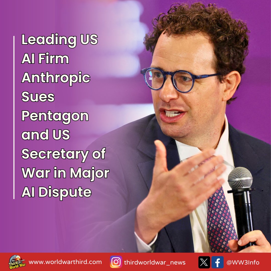WW3Info's tweet photo. #WWIII: US AI firm @AnthropicAI has filed a legal petition against Secretary of War #PeteHegseth &amp; the #Pentagon, challenging their decision to label the company a “supply chain risk.” This is the first instance of a #USfirm filing such a petition against a decision of Pentagon. https://t.co/O86NqyhEND