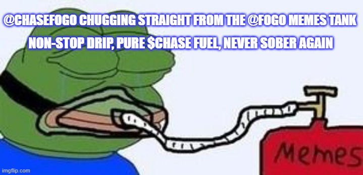 xTavar3s's tweet photo. POV: You're @ChaseFogo mainlining pure @fogo memes straight to the veins

No cap, this drip hits different. Who's chugging with me? 
@ChaseFogo @fogo $CHASE let's flood the TL RT if you're addicted already. 🐶🔥

#memeking #fogo #btcım #WARMAMMER https://t.co/2LGooiNOHb