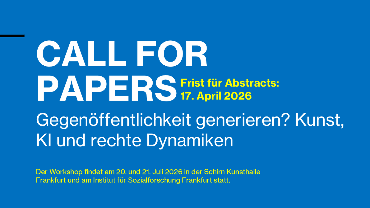 NTFeV's tweet photo. 📢 Neuer Call for Papers: „Gegenöffentlichkeit generieren? – Kunst, KI und rechte Dynamiken“! Wir laden im Juli zusammen mit dem Institut für  Sozialforschung Frankfurt (IfS) in die Schirn Kunsthalle  Frankfurt ein! Jetzt Abstract einreichen: https://t.co/zgiq44DbUl https://t.co/EakYtNQ84l