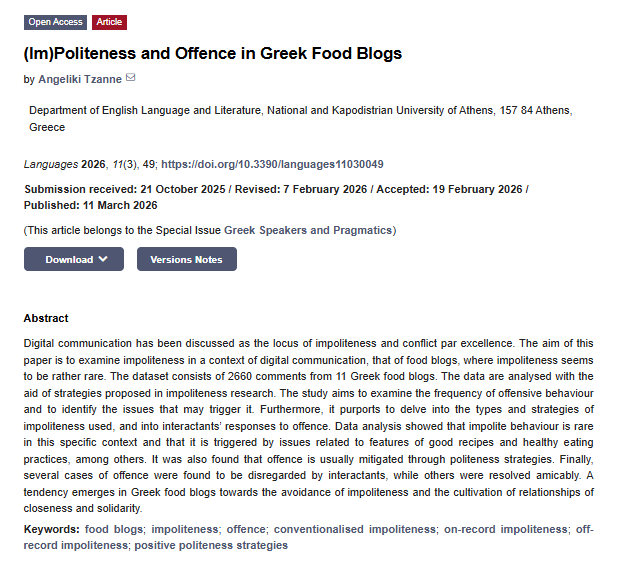 Languages_MDPI's tweet image. 🎉 We are pleased to announce the 8th publication in the Special Issue "Greek Speakers and Pragmatics".

📄 (Im)Politeness and Offence in Greek Food Blogs

🔗 Full article: mdpi.com/2226-471X/11/3…

👉 Special Issue: mdpi.com/journal/langua…

#foodblogs #impoliteness #offence