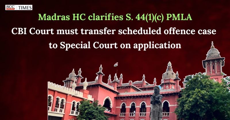 scconline_'s tweet photo. Madras HC clarifies S. 44(1)(c) PMLA: CBI Court must transfer scheduled offence case to Special Court on application
Read More Here- https://t.co/40sudXVRWs
#MadrasHighCourt #CBICourterror #JusticeGArulMurugan #predicateoffence #PreventionofMoneyLaunderingAct #Section441c https://t.co/pshphnlahP