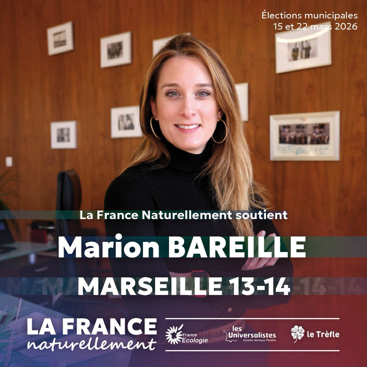 #Municipales2026 🇫🇷

🗳️ La France Naturellement apporte son soutien à <a href="/MarionBareille/">Marion Bareille</a> et sa liste Marseilles je t’aime <a href="/Avec_M_Bareille/">Les 13&14 Avec Marion Bareille</a> aux municipales 2026 à #Marseilles (13 et 14ème arrondissements)

<a href="/FranceEcologie/">France Ecologie</a> 
<a href="/Universalistes1/">Les Universalistes - Homme Animaux Planète</a> 
<a href="/Le_Trefle_LNE/">Les écologistes du Trèfle</a> 
<a href="/Parti_UNE/">Union Nationale Écologiste</a>