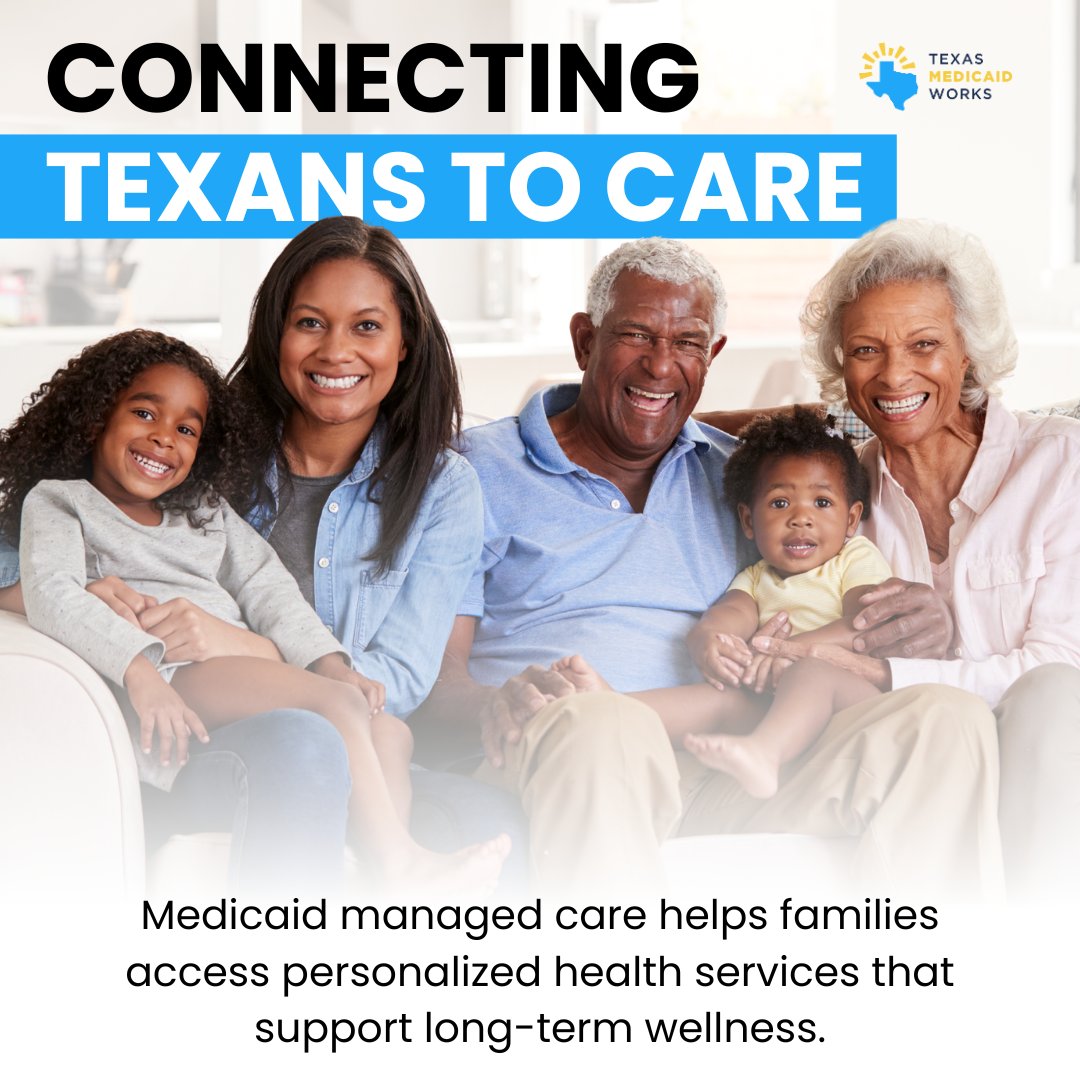 Medicaid managed care helps families access personalized health services that support long-term wellness.

By connecting Texans to doctors, specialists, and preventive care, Medicaid plays a vital role in building healthier communities.

Learn more at TexasMedicaidWorks.org.