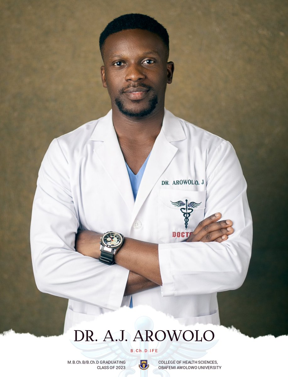 Through thick and thin, we triumphed at the end! 

Re-introducing...🥁🥁🥁
Dr. A.J AROWOLO B.Ch.D(Ife) 

Thank you Great Ife! 
It's been a journey.