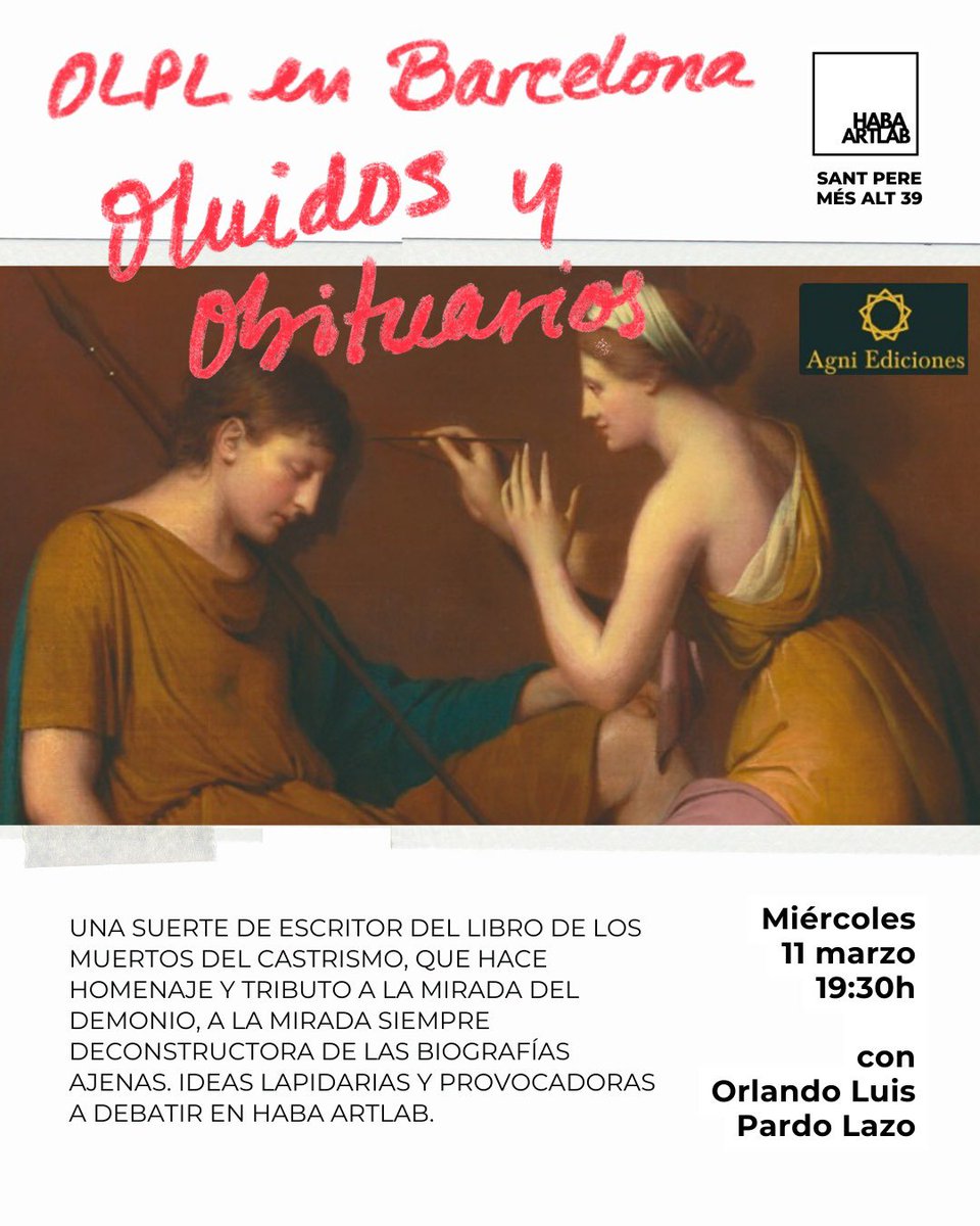 Presentación de libro de crónicas contraculturales "Olvidos y obituarios" (Agni Ediciones 2026) de Orlando Luis Pardo Lazo.

Hoy miércoles 11 de marzo, 7:30 pm, en la galería Haba Art Lab de Barcelona (Calle Sant Pere Més Alt, 39, Ciutat Vella).

¡Ven conmigo a pensar Cuba Libre!