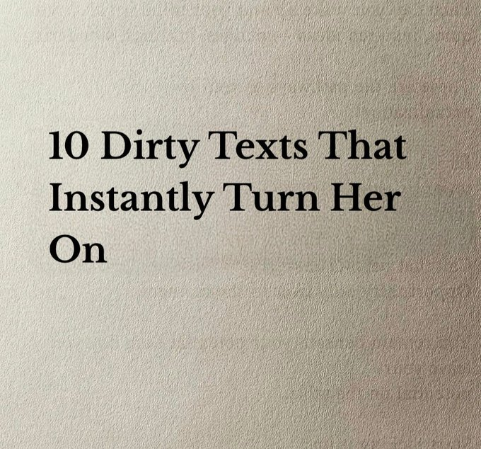 Lab_for_Men's tweet photo. 10 Dirty Texts That Instantly Turn Her On   

(Use at Your Own Risk) https://t.co/OLiqg8Q0cY