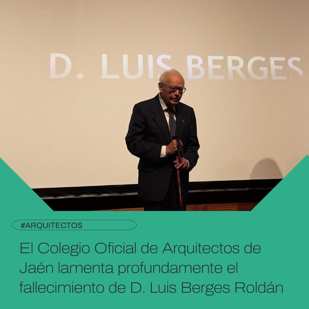 COA_JAEN's tweet photo. Lamentamos profundamente el fallecimiento de D. Luis Berges Roldán, Medalla de Oro e Hijo Predilecto de Jaén. 

Referente de nuestra arquitectura y guardián del patrimonio, su legado en joyas como los Baños Árabes será eterno. Nuestro pésame a familia y amigos. 

#COAJaén  #Jaén https://t.co/STeY5TjvDn
