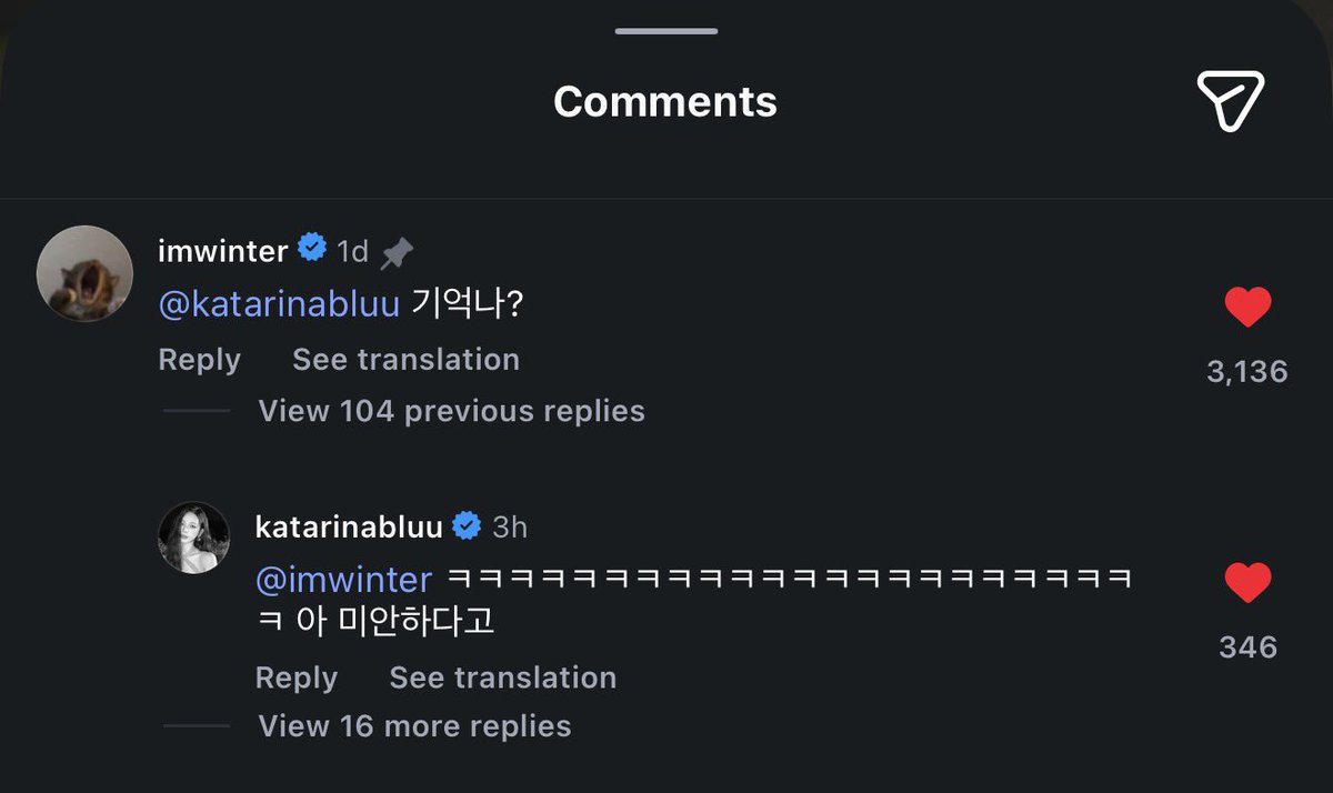 พี่น่าตอบกลับคอมเม้นต์ของน้องหนาวในไอจี

“เพื่อนที่บอกเราว่าจะอยู่ด้วยกันทั้งคืนแต่ก็หลับทันทีที่หัวถึงหมอน”

⭐️ @.katarinabluu พี่จำได้ไหม
ㄴ 💙 @.imwinter 555555555555 อ่า พี่ขอโทษเธอไปแล้วไง

#aespa #KARINA #카리나 #คาริน่า