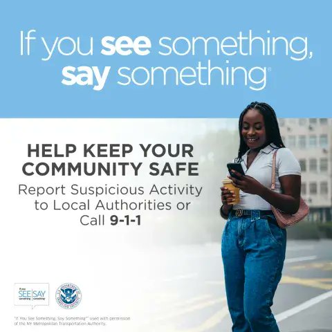 One tip could make the difference. If you See Something, Say Something!