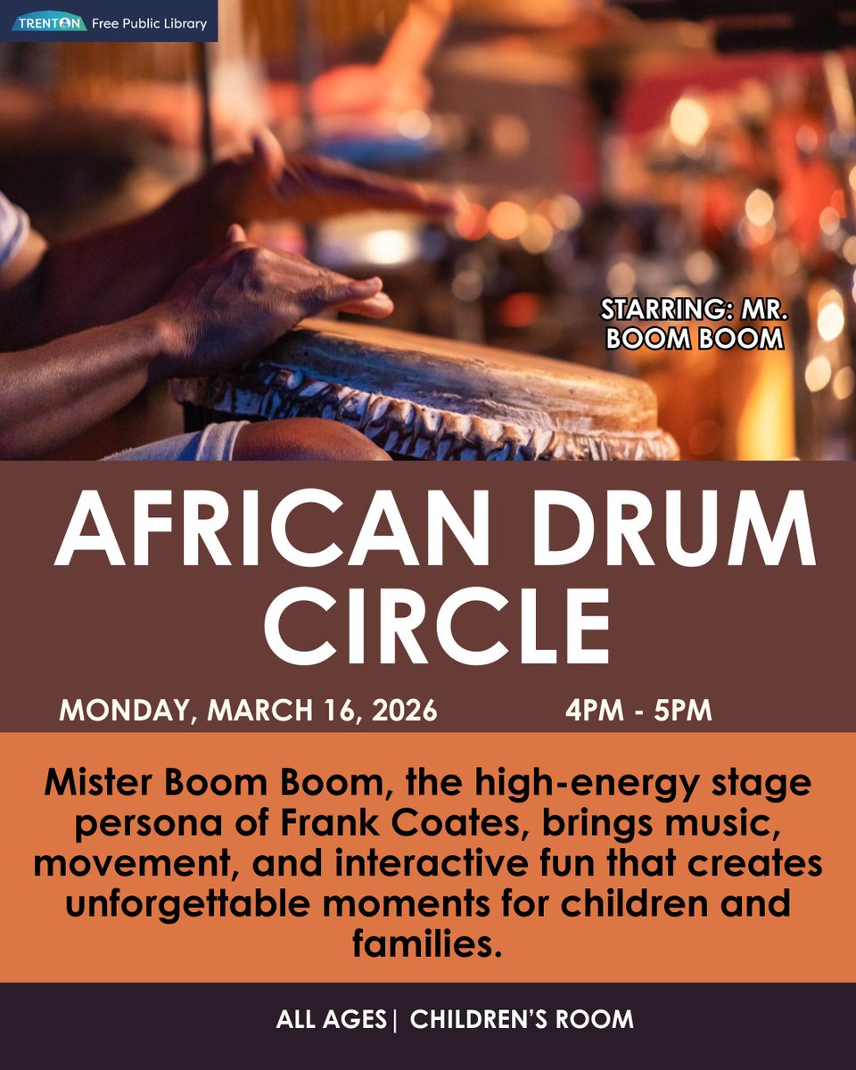 TrentonPubLib's tweet photo. Join us for our African Drum Circle with Mr. Boom Boom on Monday, March 16, 2026 from 4pm - 5pm!
#TFPLEvents #AfricanDrumCircle #CulturalEvents #MusicForAllAges #DrumCircle https://t.co/D6rr4kobYX