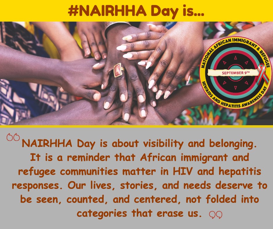 #NAIRHHAday is visibility + belonging. African immigrant &amp; refugee communities aren’t a footnote in HIV/hepatitis responses, we are the story too. Seen. Counted. Centered. Ubuntu: “I am because we are.” 🧡🫶🏾
#HIV #HepatitisB