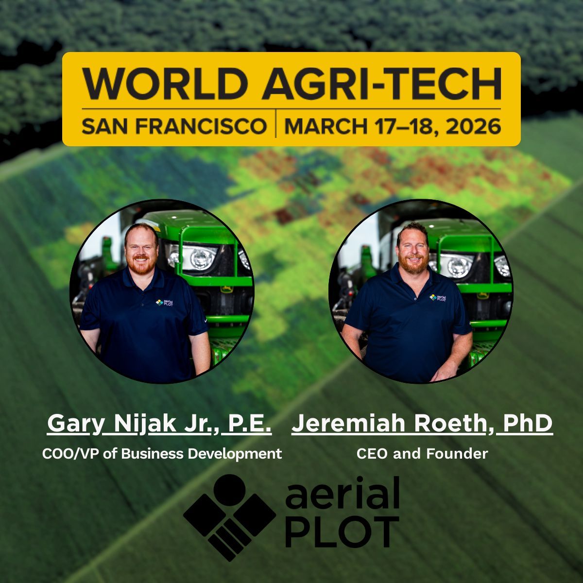 AerialPlot's tweet photo. We'll be at World Agri-Tech in San Francisco March 17-18! 🌾 Come find us on the floor or DM us to set up time to chat. See you there! 
#WorldAgriTech #AgTech https://t.co/dLGeBm2UPf