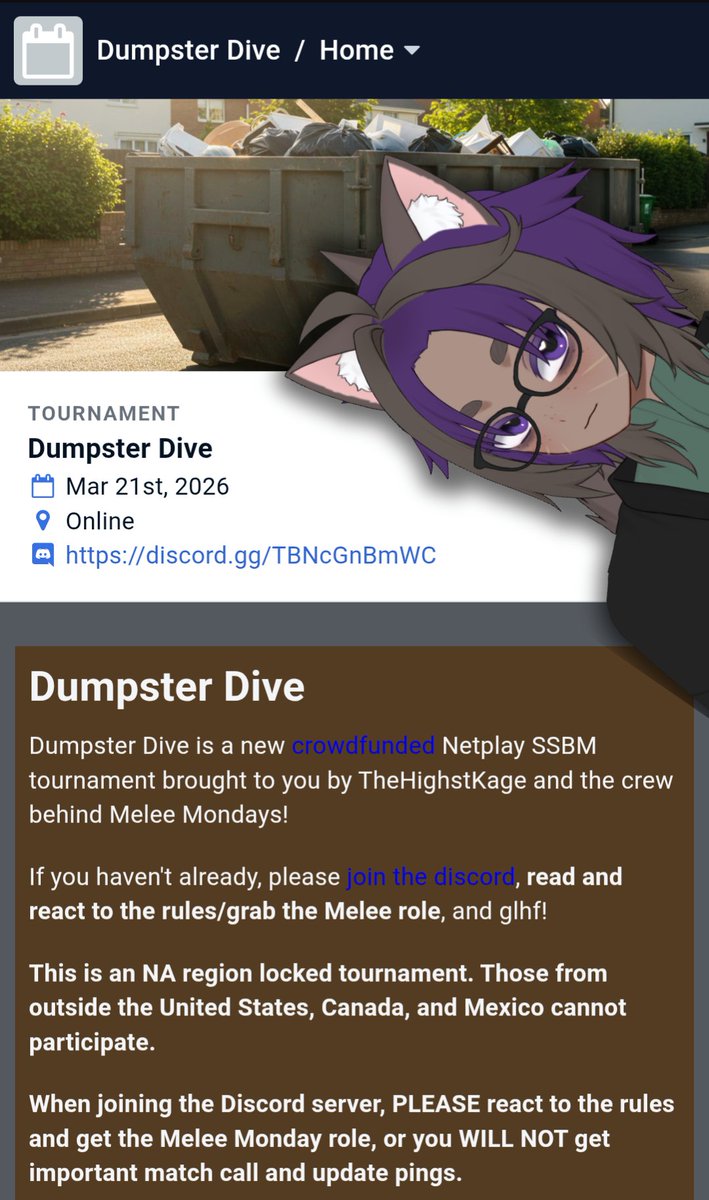Introducing Dumpster Dive: my first SSBM tournament with an ACTUAL prize pool!

Join me in a week and a half, March 21st, at 4:00pm to watch some great Melee, and if you think you've got a shot at taking home the Trash Stash, register to compete via the link in the replies!

Now