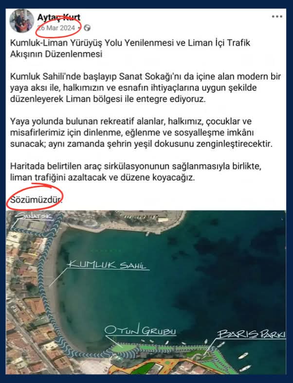 SEÇİM VAATLERİ
MÜZESİNE HOŞ GELDİNİZ
Siyasetin en güçlü kelimelerinden biri.
“Sözümüzdür.”
Bir projeyi anlatırken kullanılır.
Bir hayali gerçeğe dönüştürme iddiası taşır.
Ve seçmenin kulağına güven verir.
Datça Belediye Başkanı Aytaç Kurt da seçim öncesi Kumluk–Liman yürüyüş yolu