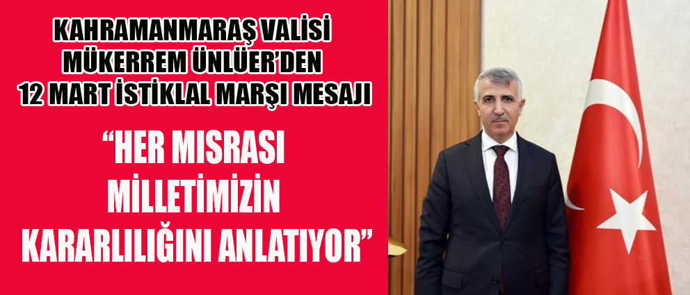 VALİ MÜKERREM ÜNLÜER: “İSTİKLAL MARŞI MİLLETİMİZİN BAĞIMSIZLIK DESTANIDIR” Kahramanmaraş Valisi Mükerrem Ünlüer, 12 Mart İstiklal Marşı’nın Kabulü ve Mehmet Akif Ersoy’u Anma Günü dolayısıyla bir mesaj yayımladı. memleket46.com/vali-mukerrem-…
