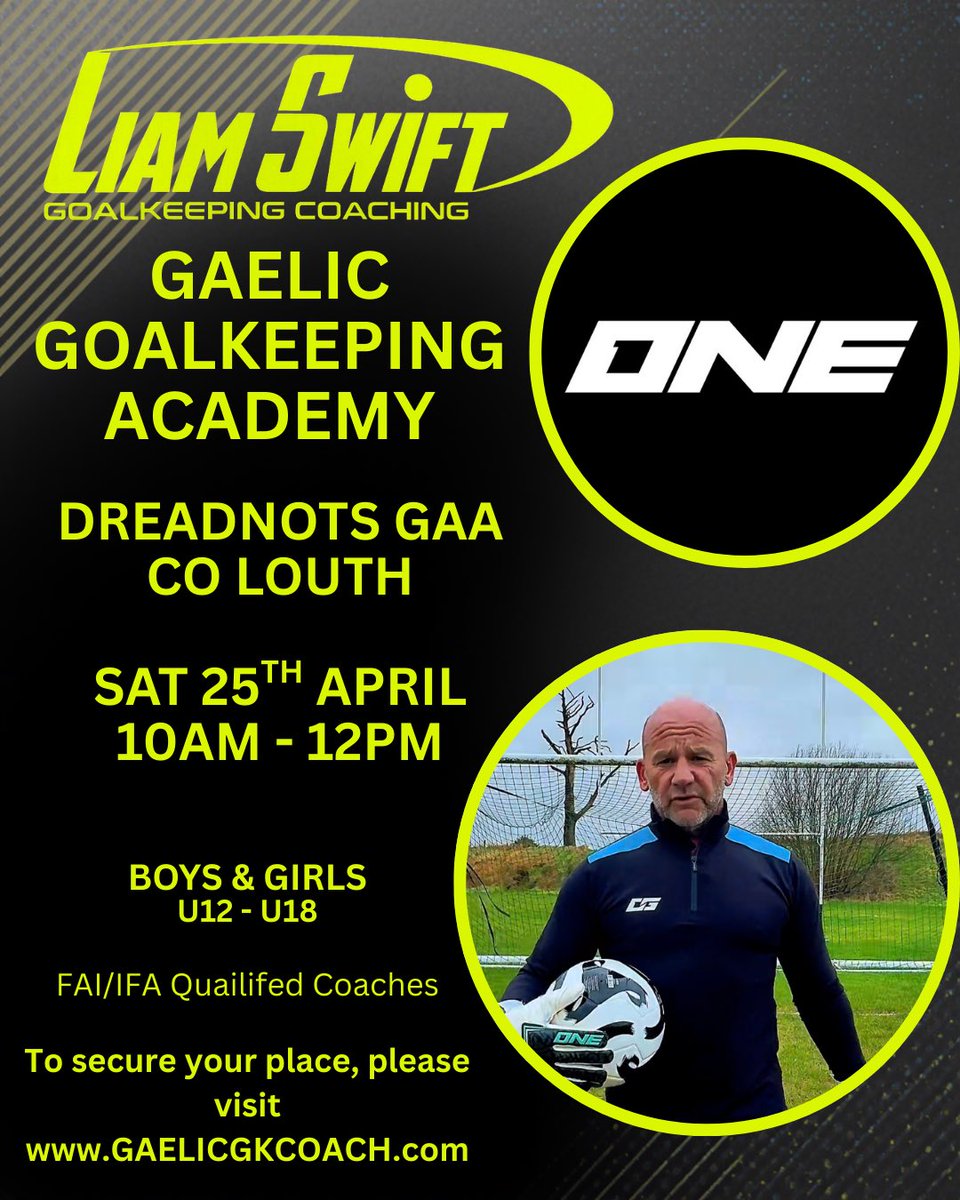 GaelicGKCOACH's tweet image. A few upcoming Gaelic Goalkeeping Academies around the country #alwayslearning @TheOneGloveCo