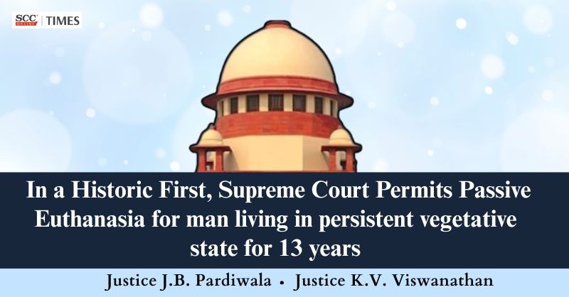 scconline_'s tweet photo. In a Historic First, Supreme Court Permits Passive Euthanasia for man living in persistent vegetative state for 13 years
by @X_tremeThinker
Read More Here- https://t.co/BfIZohYONj
#ClinicallyAssistedNutritionandHydration #JusticeJBPardiwala #activeeuthanasia #CANH #mercykilling https://t.co/fGr4noDrlk