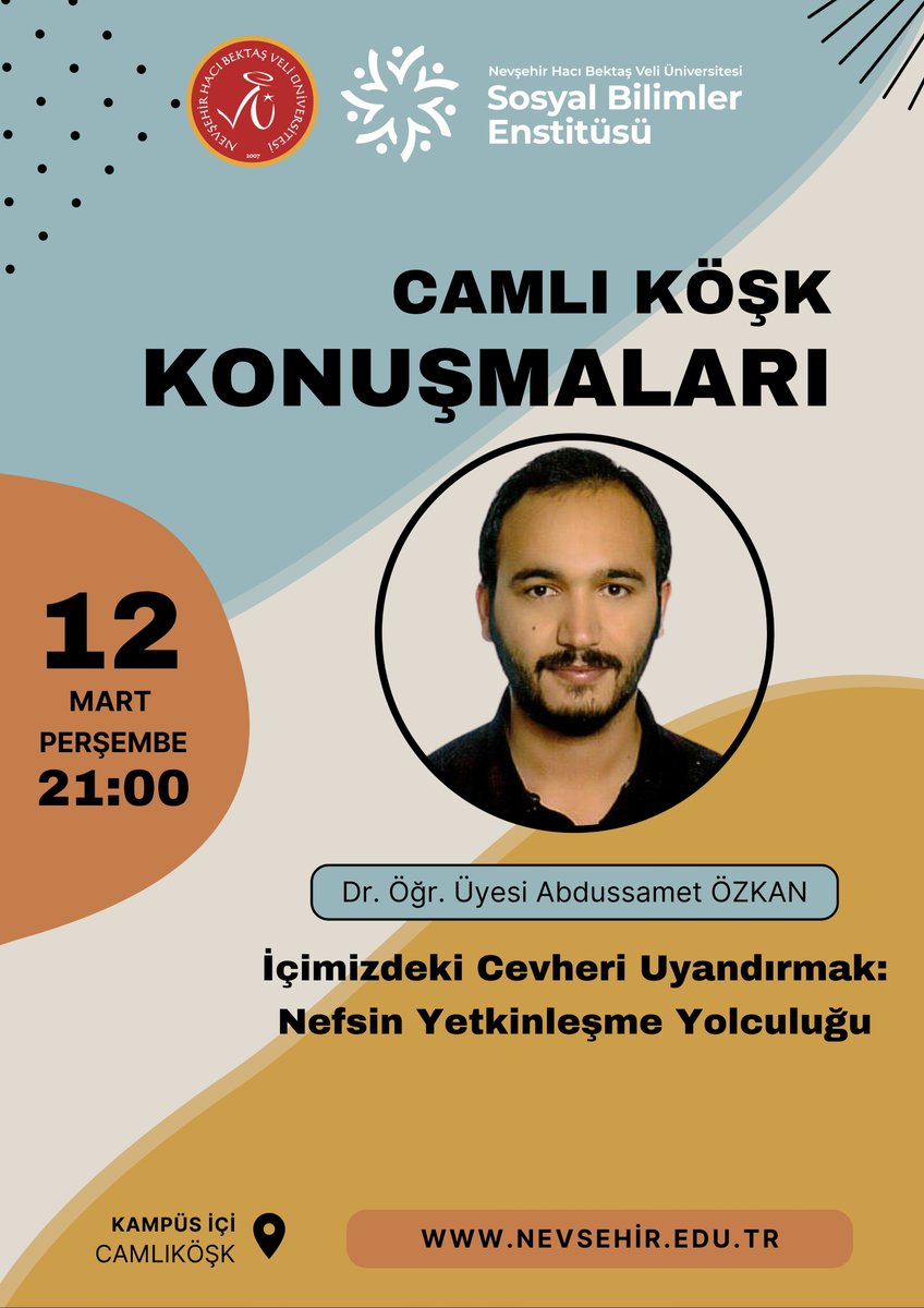 📢 12 Mart Perşembe günü saat 21.00’de Kampüs İçi Camlı Köşk’te Dr. Öğr. Üyesi Abdussamet Özkan’ın konuşmacı olarak katılacağı “İçimizdeki Cevheri Uyandırmak: Nefsin Yetkinleşme Yolculuğu” başlıklı program gerçekleştirilecektir.