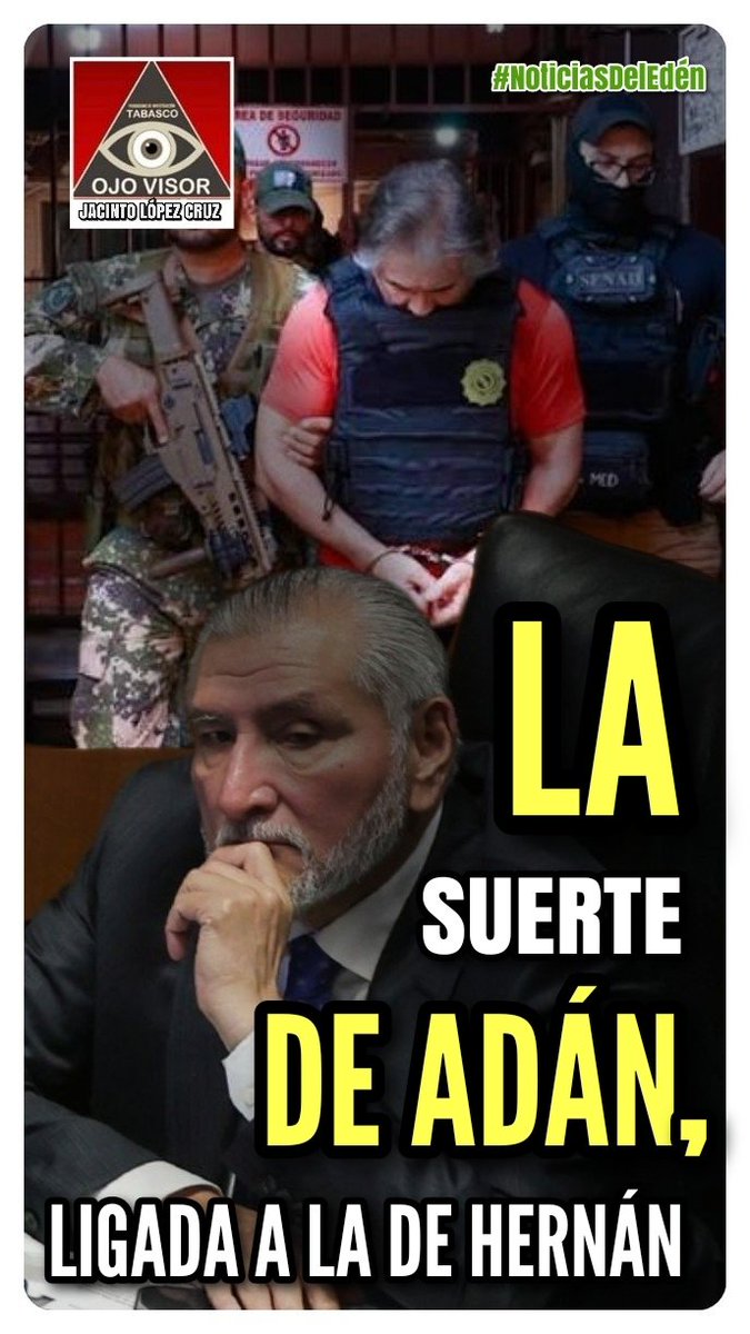 NoticiaEden's tweet photo. LA SUERTE DE ADÁN, LIGADA CON LA DE HERNÁN.| @OjoVisor_62 Jacinto Lopez Cruz https://t.co/a2VgHIrgxf @_antonioleyva @AntonioCaraveo4 @OjoVisor_62 @migue_vargas @Mar_Escandon @FelipeEladioMx @AusencioDiazT @RodulfoReyes @victor_ulin @vidal_38 @ralopez22 @Jesus_ManuelT @ChuySibilla https://t.co/QscoOgkfg2