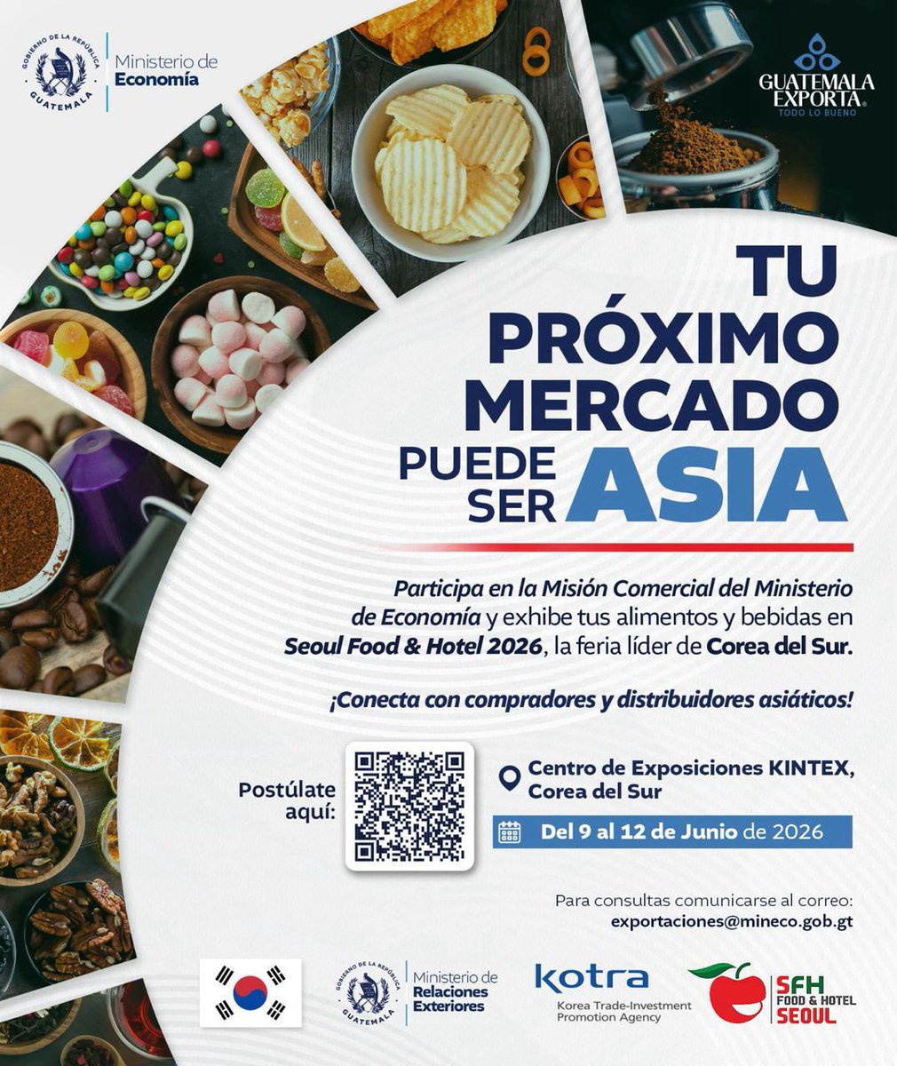 ¡Oportunidad de exportación en Asia! ✈️📦

El <a href="/MINECOGT/">Ministerio Economía</a> te invita a Seoul Food &amp; Hotel 2026. Únete al Pabellón Guatemala con ofertas de café, snacks, gourmet y más. 🇬🇹

📍 KINTEX, Corea del Sur
🗓️ 9 al 12 de junio
⏳ Límite de aplicación: 15 de marzo

🔗 Aplica aquí: