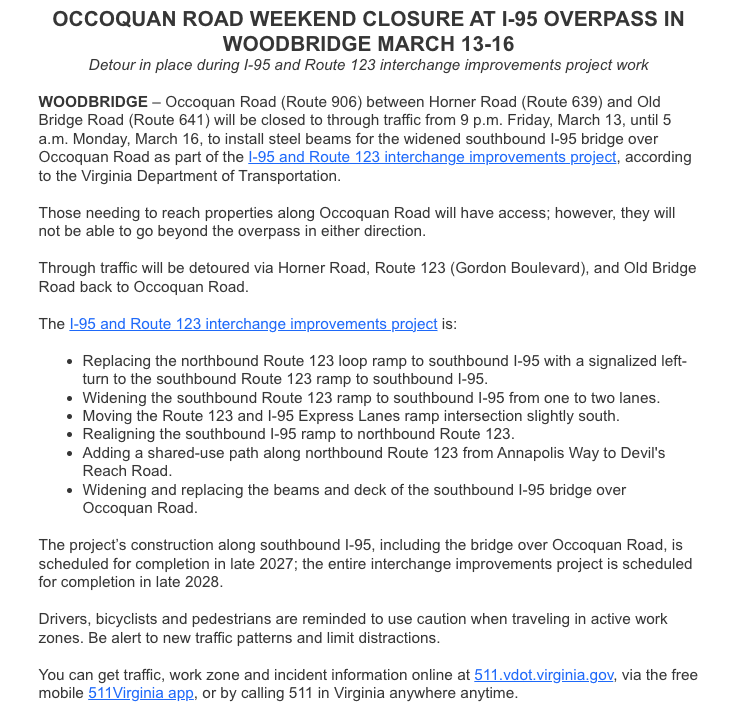 Occoquan Road from Horner Road to Old Bridge Road will be closed between 9 p.m. on Friday and 5 a.m. on Monday.