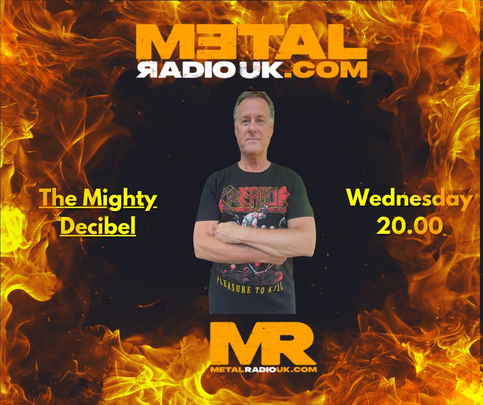 Tune in now at metalradiouk.com for the latest episode of THE MIGHTY DECIBEL SHOW!!