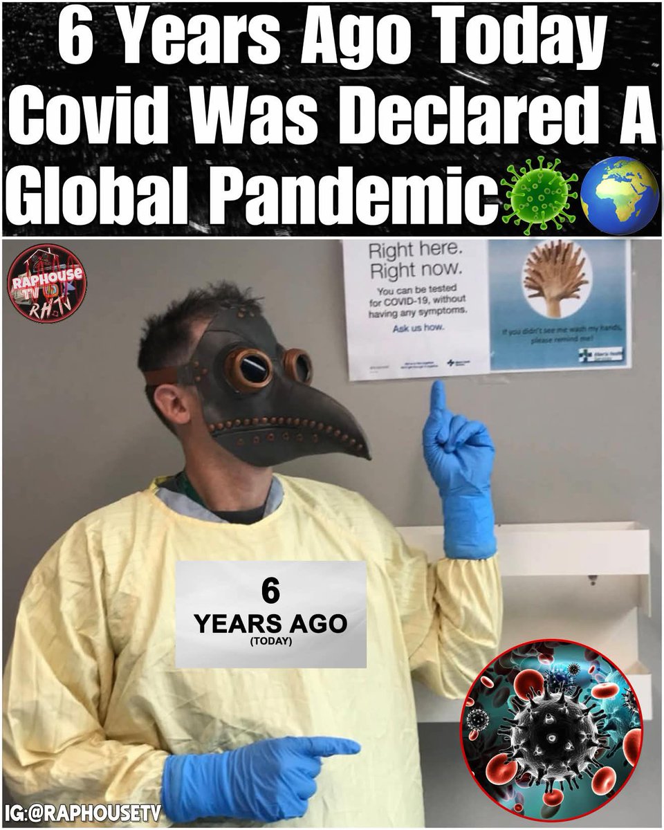 raphousetv2's tweet photo. 6 Years Ago Today Covid Was Declared A Global Pandemic. https://t.co/S4H0SwzzMJ