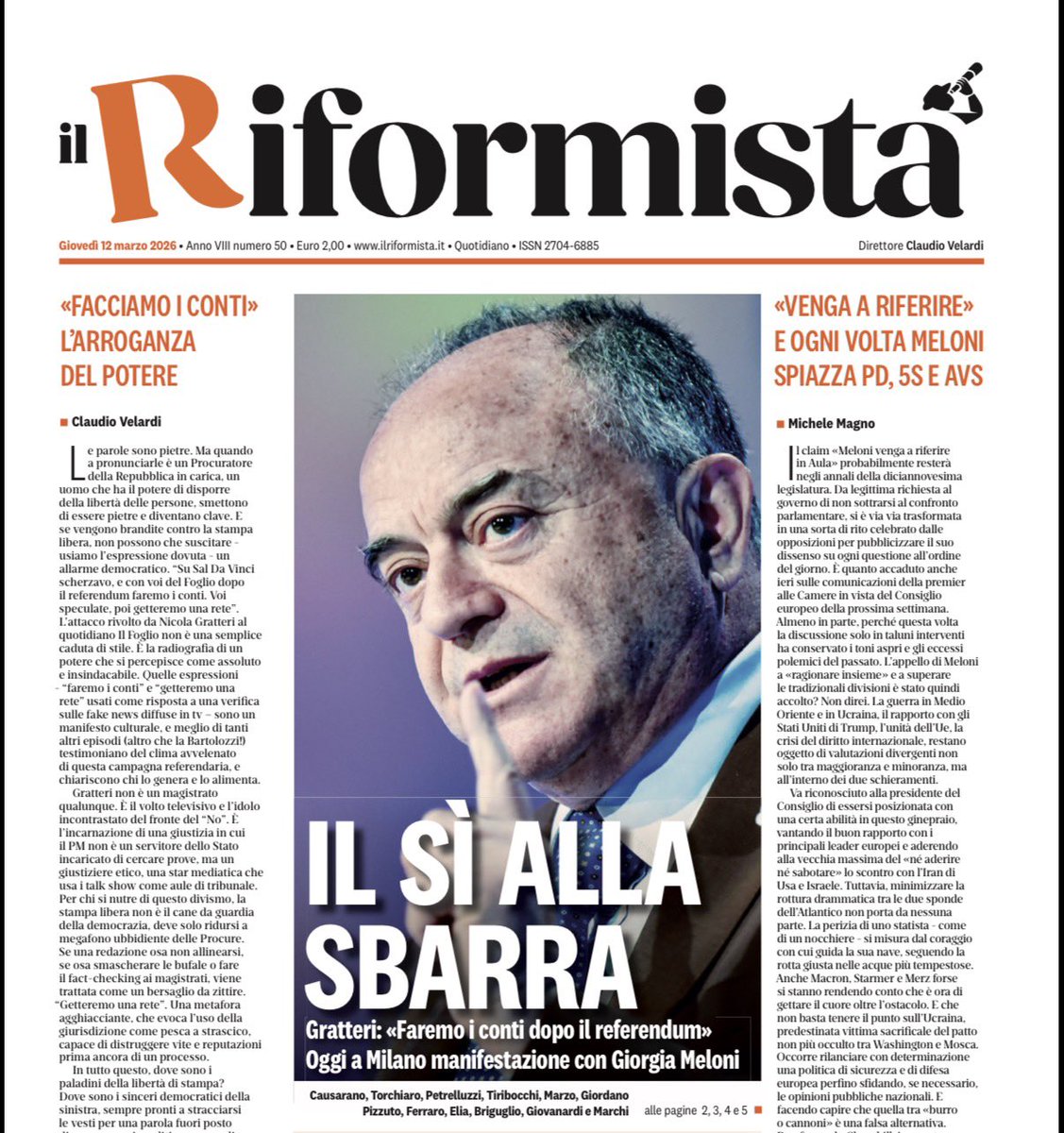 Gratteri minaccia i giornalisti per il #Sí.
Anche a me sono già arrivati avvertimenti da parte di magistrati del No. «Lei dice cose molto gravi», mi ha redarguito l’ex Presidente Anm, Santalucia, mentre esponevo le mie ragioni in un dibattito pubblico.
La verità è che tutti noi