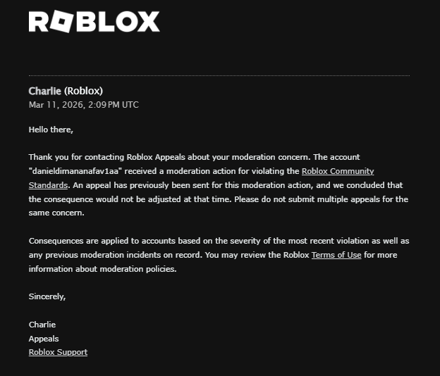 NotTaiketsu's tweet photo. @Roblox Hi, my account (DanielDimananaFav1aA) was permanently banned on March 5th for reason “Other” with no context or evidence provided. I’ve only received automated responses on appeal. Could I please get a human review in case this was part of the March 5th ban wave error? https://t.co/2GNReed6US