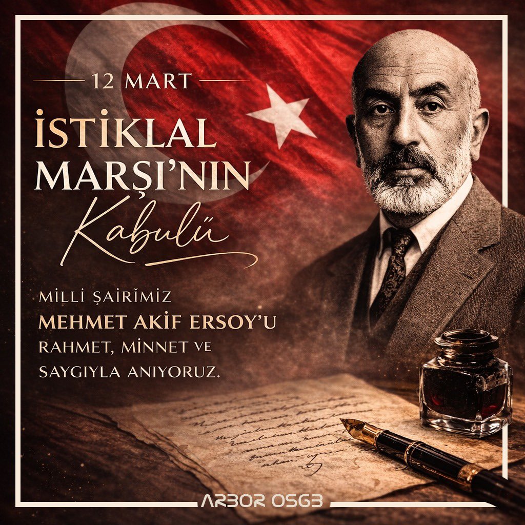 ArborOSGB's tweet photo. 12 Mart İstiklal Marşı’nın Kabulü
Bağımsızlığımızın simgesi,
milletimizin ortak sesi olan
İstiklal Marşı’mızın kabulünün
yıl dönümünü gurur ve saygıyla anıyoruz.

Mehmet Âkif Ersoy’u rahmet, minnet ve saygıyla anıyoruz.

#istiklalmarşınınkabulü #i̇sg #işsağlığıvegüvenliği #ohs https://t.co/yCXiD5Yuu6