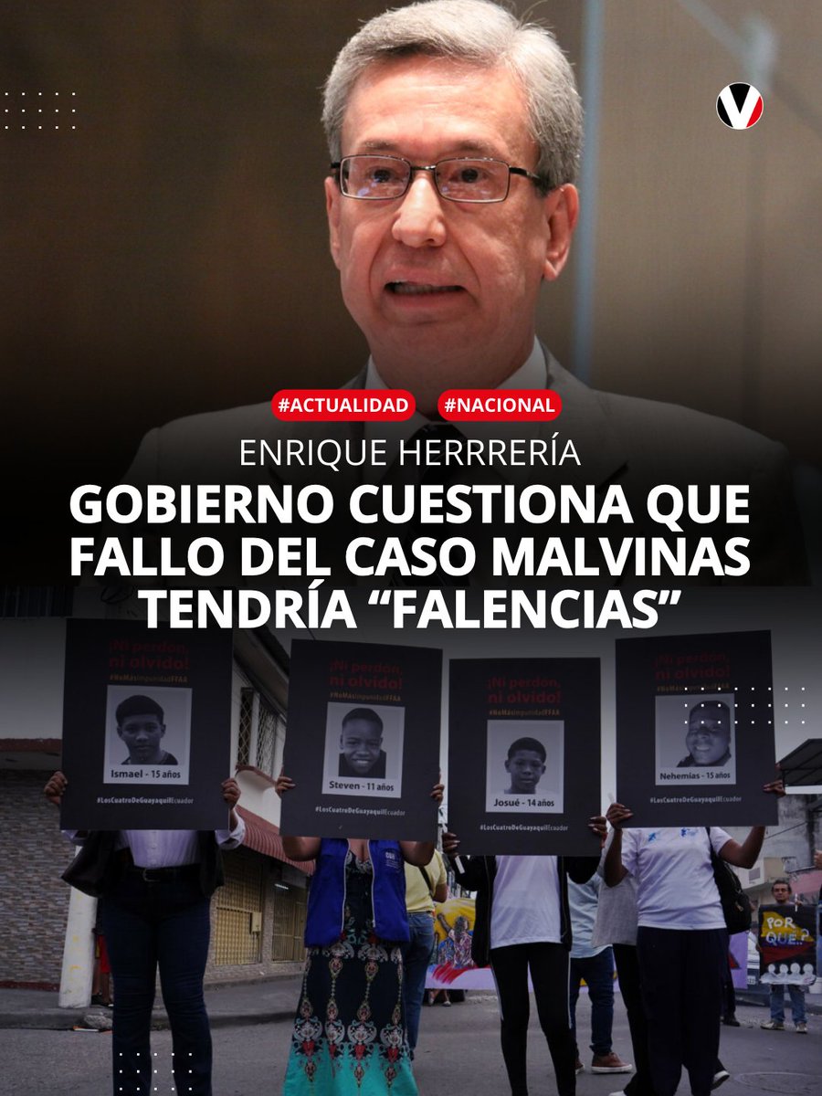 #CasoLasMalvinas | El secretario jurídico de la Presidencia, Enrique Herrería, advirtió que la decisión judicial podría ser revisada en el futuro, al considerar que presenta “falencias en el orden constitucional y procesal”. Así se pronunció: v.vistazo.com/46WwGmq
