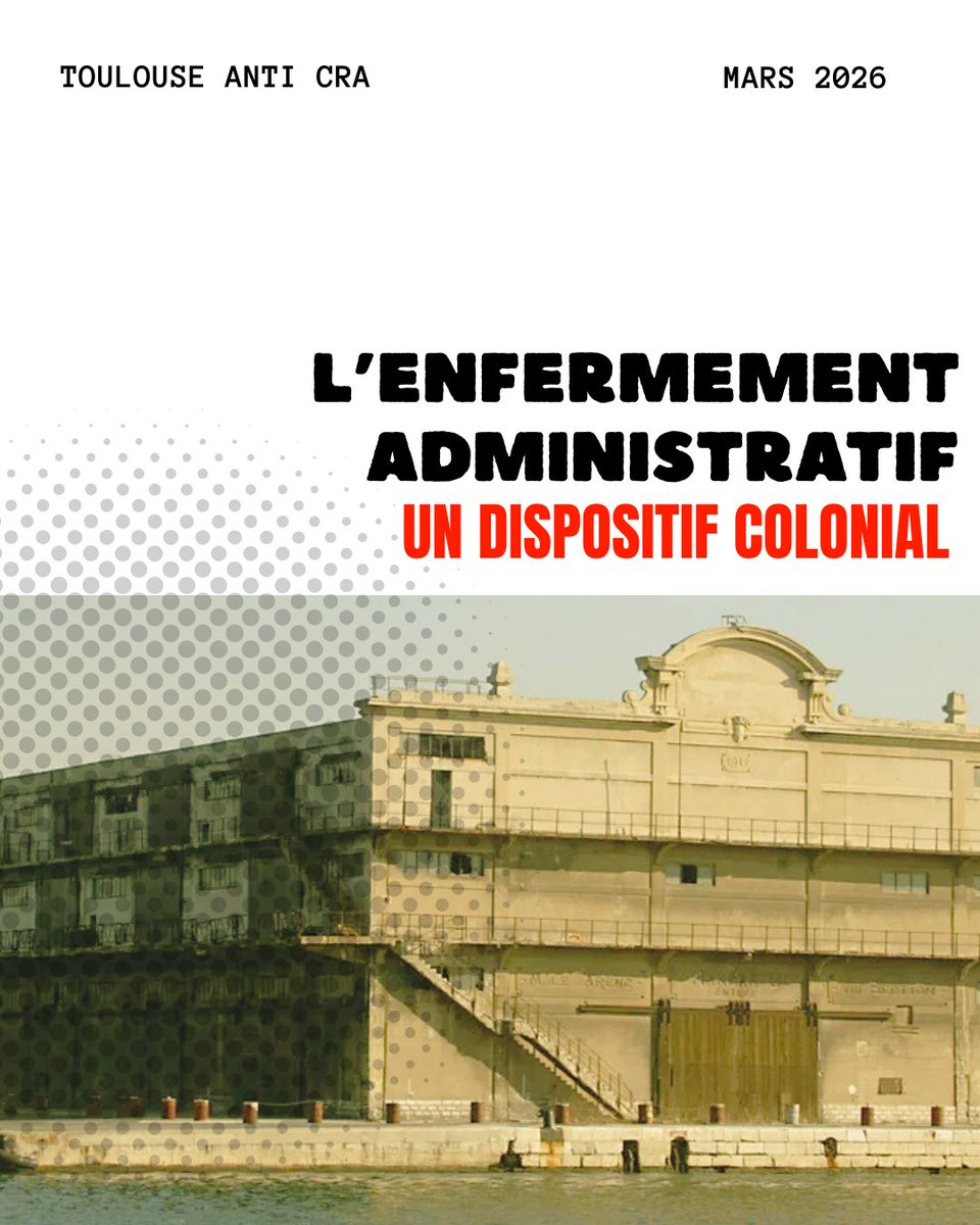 L'ENFERMEMENT ADMINISTRATIF : UN DISPOSITIF COLONIAL
Brochure réalisée à l’issue de la table ronde organisée par Toulouse Anti-CRA en mai 2025 - Journée en soutien aux prisonniers du centre de rétention de Toulouse.
> à télécharger sur le site : toulouseanticra.noblogs.org/brochures/ 
1/2