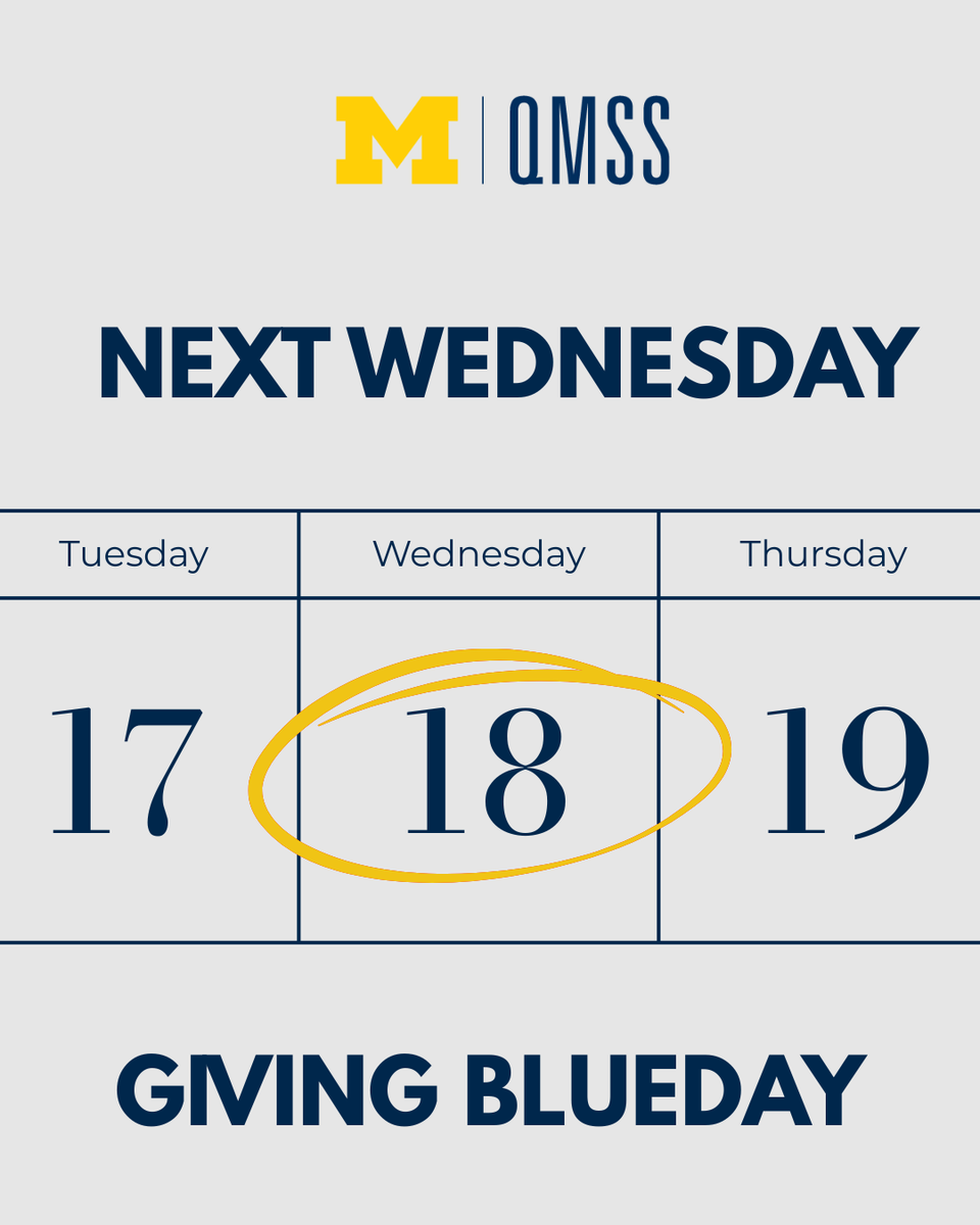 UmichQMSS's tweet photo. Don’t forget—Giving Blueday is next Wednesday! 💙 It’s a 24-hour day of advocating, giving, and supporting the QMSS and U-M community.

To become a QMSS advocate, visit the link in our bio and sign up! #GivingBlueDay2026 #GoBlue #QMSS #DataScience https://t.co/pdqcA3bh6H
