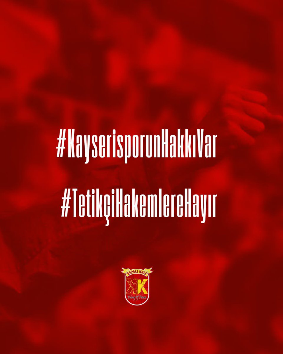 #KayserisporunHakkıVar
#TetikçiHakemlereHayır 

<a href="/TFF_Org/">TFF</a>