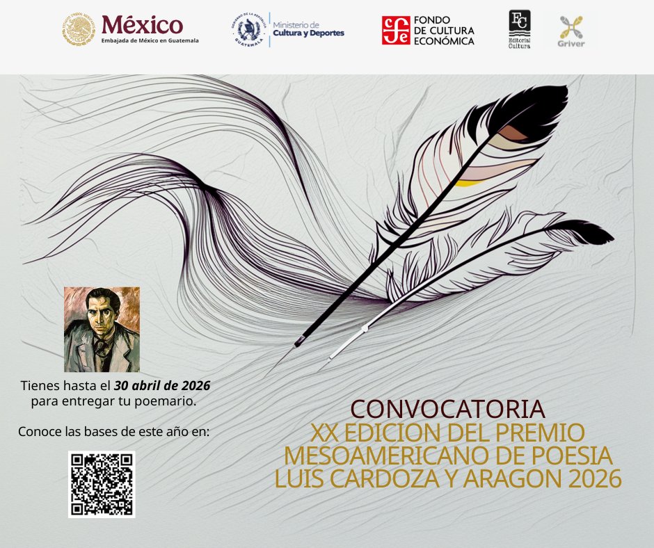 📣Se abre la convocatoria para el XX Premio Mesoamericano de Poesía 2026.⏳ que cerrará el 30 de abril. Invitamos a los escritores de Mesoamérica a formar parte de este legado literario.
🔗 Consulta las bases completas en el sig. link o QR: acortar.link/aELmmq <a href="/FCEGuatemala/">FCE Guatemala</a>