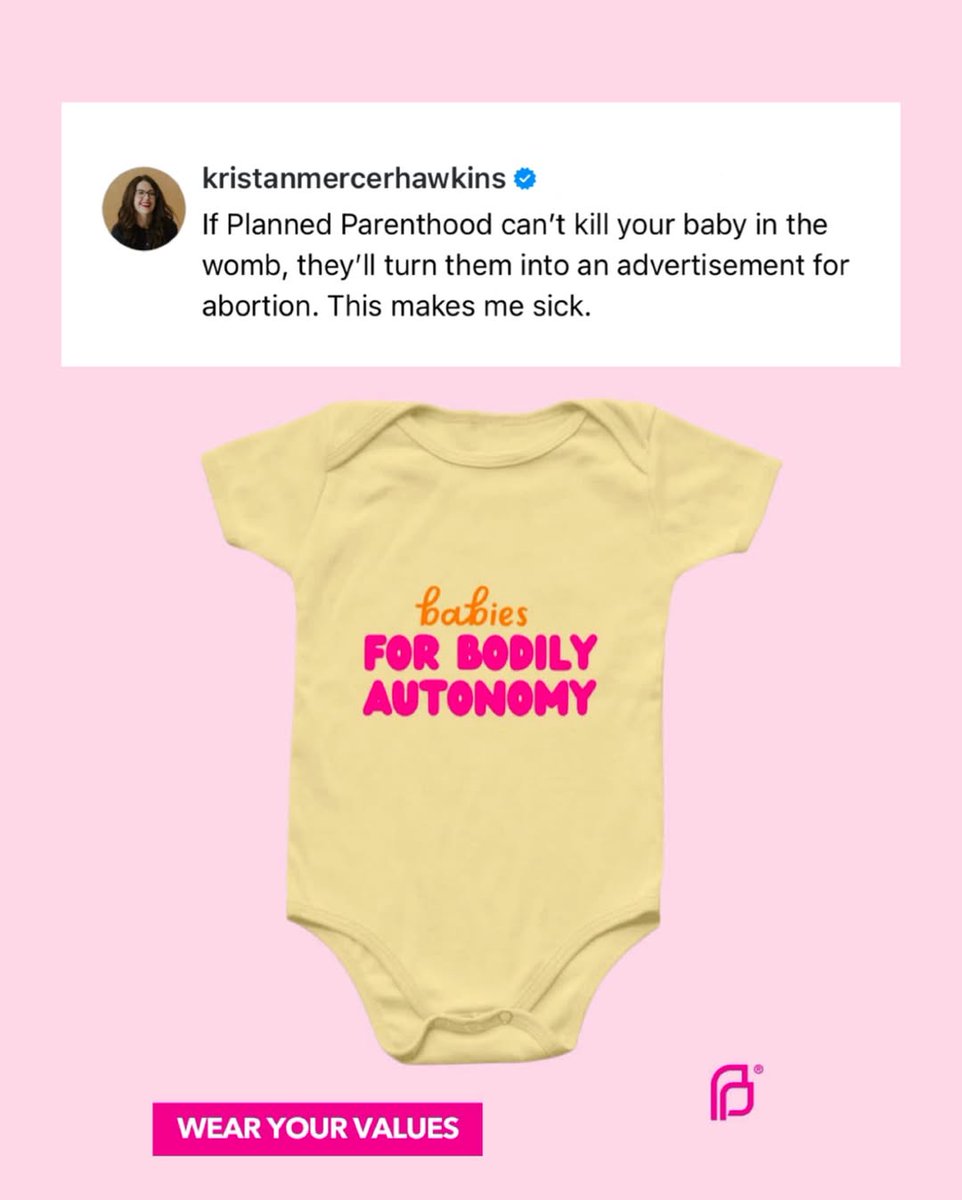 KristanHawkins's tweet photo. Planned Parenthood just started selling pro-abortion baby onesies, and the irony is insane. 

The abortion industry has reached a whole new level of evil. Planned Parenthood, stop pretending to care about bodily autonomy when you dismember the bodies of preborn humans. https://t.co/E63a7t8BOD
