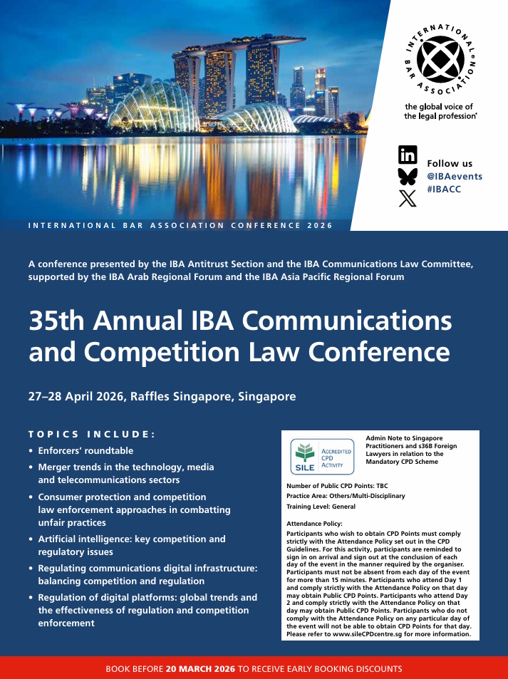 IBAevents's tweet photo. 📢We are delighted to announce that the programme is now available for #IBACC ‘35th Annual IBA Communications &amp; Competition Law Conference'

🔹Programme 🔗: https://t.co/cGy9lgNdjn

🗓️27-28 April 🌎Singapore

✍️Register➡ https://t.co/J5EhNgzzlC

#Law https://t.co/3YlHB7UklW