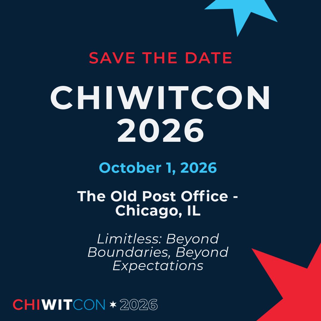 📆 The 11th annual Chicago Women in Technology Conference (CHIWITCON) is back on October 1, 2026 at The Old Post Office in Chicago!

Our theme this year is Limitless: Beyond Boundaries, Beyond Expectations. Stay tuned for more information!