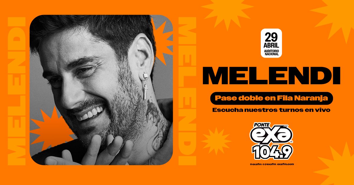 ¡La rumba y el sentimiento de Melendi aterrizan en el Coloso de Reforma! 🎸✨ En Exa FM queremos que seas parte de una noche inolvidable, por eso tenemos pases dobles en Fila Naranja para su concierto este 29 de abril en el Auditorio Nacional. 🏟️🧡

¿Quieres cantar a todo pulmón