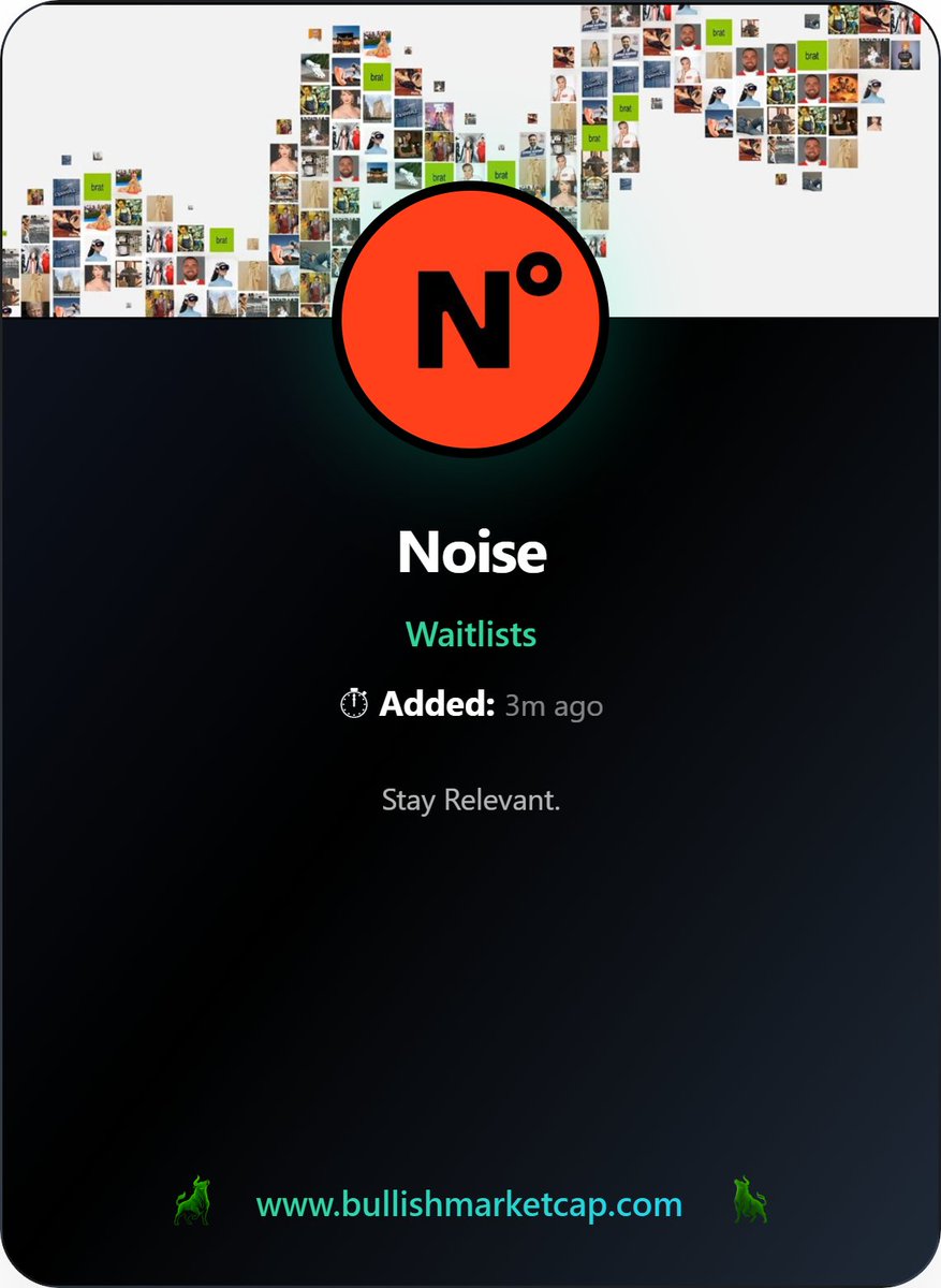 BullishMarktCap's tweet image. 🪐 Noise is now listed under the Waitlists Category on BullishMarketCap.

⏰ Added Time: 3 minutes ago. 

More Details on BMC .

#Waitlists #Noise @noise_xyz @BullishMarktCap