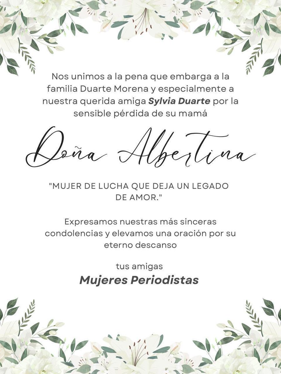 Un abrazo a nuestra querida ⁦<a href="/sylvia_duarte/">Sylvia Duarte</a>⁩ y su apreciable familia.  QEPD Doña Albertina