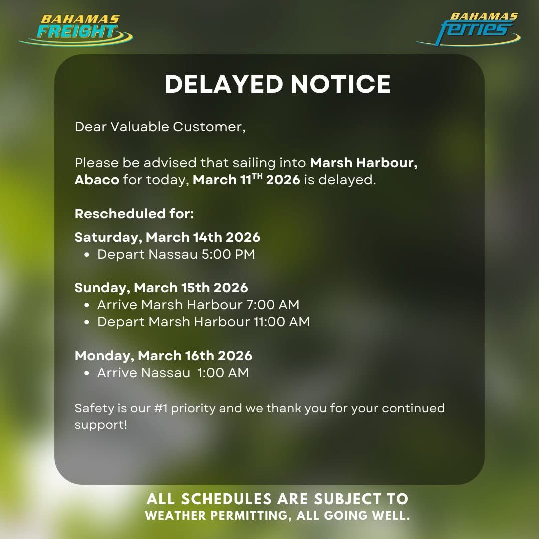 📍Kindly pay attention to our freight sailing delayed notice for Marsh Harbour, Abaco for today!

We do sincerely apologize for any inconveniences incurred.