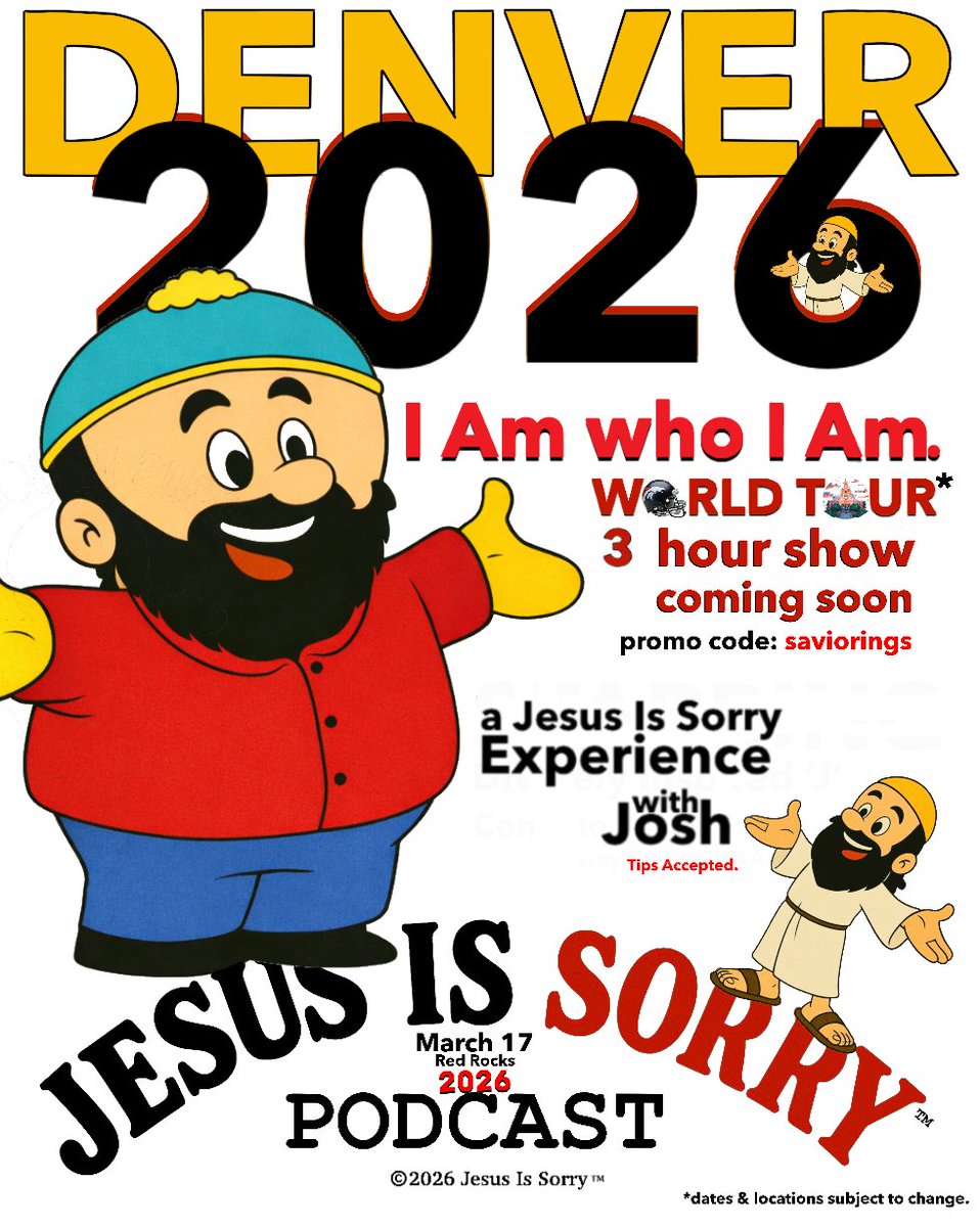 JesusIsSorry's tweet photo. #Jesus2026 #WorldTour will ascend to the city in the mile-high sky, #Denver. Have dinner at #CasaBonita and then meet me at #RedRocksAmphitheatre for an evening of laughs, lessons, and live Q&amp;A!
#JesusIsSorryPodcast https://t.co/AihxIFBQ1E
